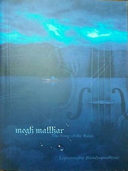 Title details for Megh Mallhar by Lopamudra Bandyopadhyay - Available